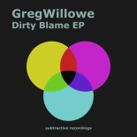 GregWillowe - Dirty Blame (Extended Mix)