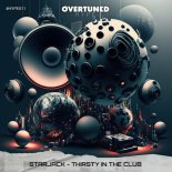 Starjack - Thirsty In The Club (Original Mix)