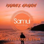 Manuel Grandi - If I Ever Feel Better (Club Mix)