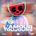 Melon, RobxDan, Dance Fruits Music - L'Amour Toujours (Dance) (Extended Mix)