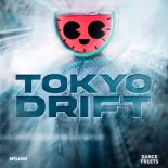 MELON, Dance Fruits Music - Tokyo Drift (Extended Mix)