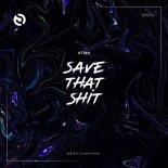 HTMN - Save That Shit