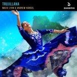 Maxx Lyon & Andrew Hansel - Trujillana (Extended Mix)