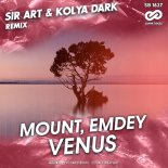 MOUNT, Emdey - Venus (Sir Art & Kolya Dark Extended Remix)