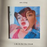 Ava King - I Do It For The Likes