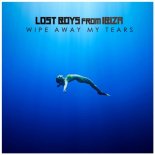 Lost Boys from Ibiza & P.G.JANE - Wipe Away My Tears (Wipe Away My Tears & All Alone) (Mashup)