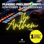 Punqed Project Feat. Kappara & Jensemann - The Anthem