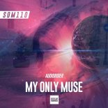 Audiorider - My Only Muse (Original Mix)