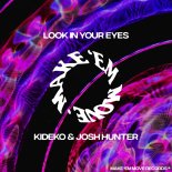 Kideko & Josh Hunter - Look in Your Eyes (Extended Mix)