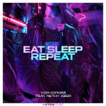 Vion Konger feat. Nethy Aber - Eat Sleep Repeat