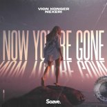 Vion Konger, Nexeri - Now You're Gone
