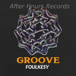 Foulkesy - Groove (Extended Mix)