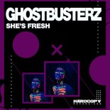 Ghostbusterz – She’s Fresh (Original Mix)