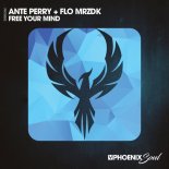 Ante Perry + Flo Mrzdk - Free Your Mind (Main Mix)