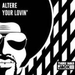 Altere - Your Lovin' (Extended Mix)