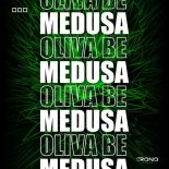 Oliva Be - Medusa (Original Mix)