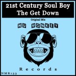 21st Century Soul Boy - The Get Down (Original Mix)