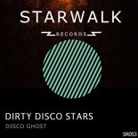 Dirty Disco Stars - Disco Ghost (Original Mix)