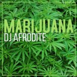 DJ Afrodite - Marijuana (Original Mix)