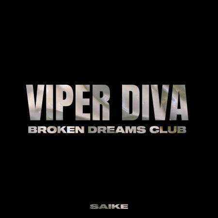 Viper Diva - Broken Dreams Club (Original Mix)