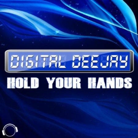 Digital Deejay - Hold Your Hands (Deltaforcez Bootleg Mix)