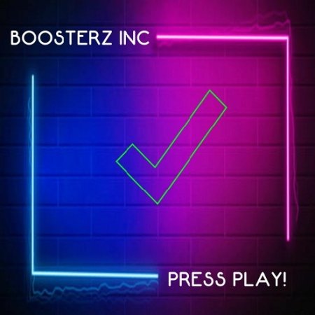 Boosterz Inc - Press Play! (Club Mix)