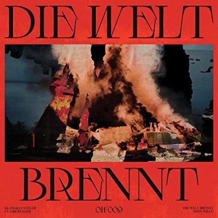 Klangkuenstler ft. Obernauer - Die Welt Brennt (Original Mix)