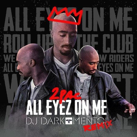 2Pac - All Eyez on Me (Dj Dark & Mentol Remix) [Extended]