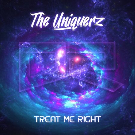 The Uniquerz - Treat Me Right (Extended Mix)