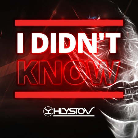 Khlystov - I didn't know (Radio Edit)