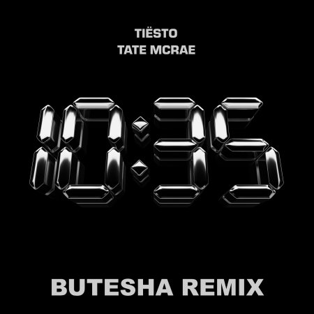 Tiësto, Tate Mcrae - 10:35 (Butesha Remix) Radio Edit