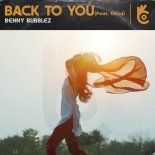 Benny Bubblez feat. Eliiza - Back To You (Extended Mix)