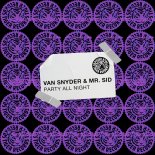Van Snyder, Mr. Sid - Party All Night (Extended Mix)