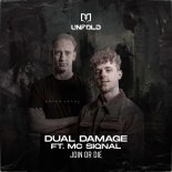 Dual Damage Ft Mc Siqnal - Join Or Die (Extended Mix)