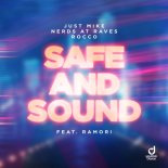 Just Mike, Nerds At Raves & Rocco feat. Ramori - Safe And Sound