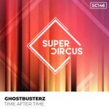 Ghostbusterz - Time After Time (Original Mix)