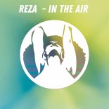 Reza - In the Air (Original Mix)