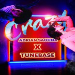 Adrian Saguna x Tunebase - Crazy