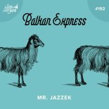 Mr. Jazzek - Balkan Express (Club Mix)