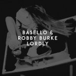 Bäsello, Robby Burke - Lordly