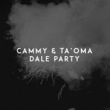 Cammy, Ta'oma - Dale Party