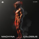 Machyna - Colossus (Original Mix)