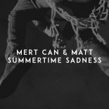 Mert Can, MATT - Summertime Sadness