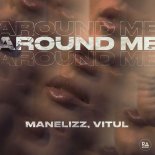 Manelizz & Vitul - Around Me