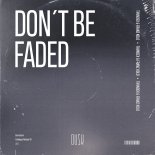 Thvndex & Franz Kolo - Don't Be Faded (Extended Mix)