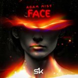 Adam Mist - Face (Original Mix)