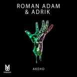 Roman Adam & Adrik - Akeho (Original Mix)