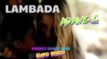 Kaoma - Lambada (Adams C - Bass Remix)