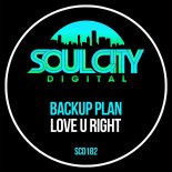 Backup Plan - Love U Right (Extended Mix)