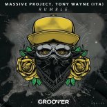 Massive Project, Tony Wayne (ITA) - Rumble (Original Mix)